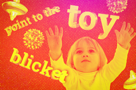 Collage shows a toddler reaching for the 3D word, “toy.” Other floating text says “point to the,” and “blicket.”